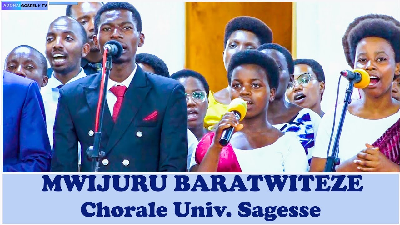 MWIJURU BARATWITEZE // CHORALE UNIV. SAGESSE // EGLISE PENTECOTE DE KIBENGA