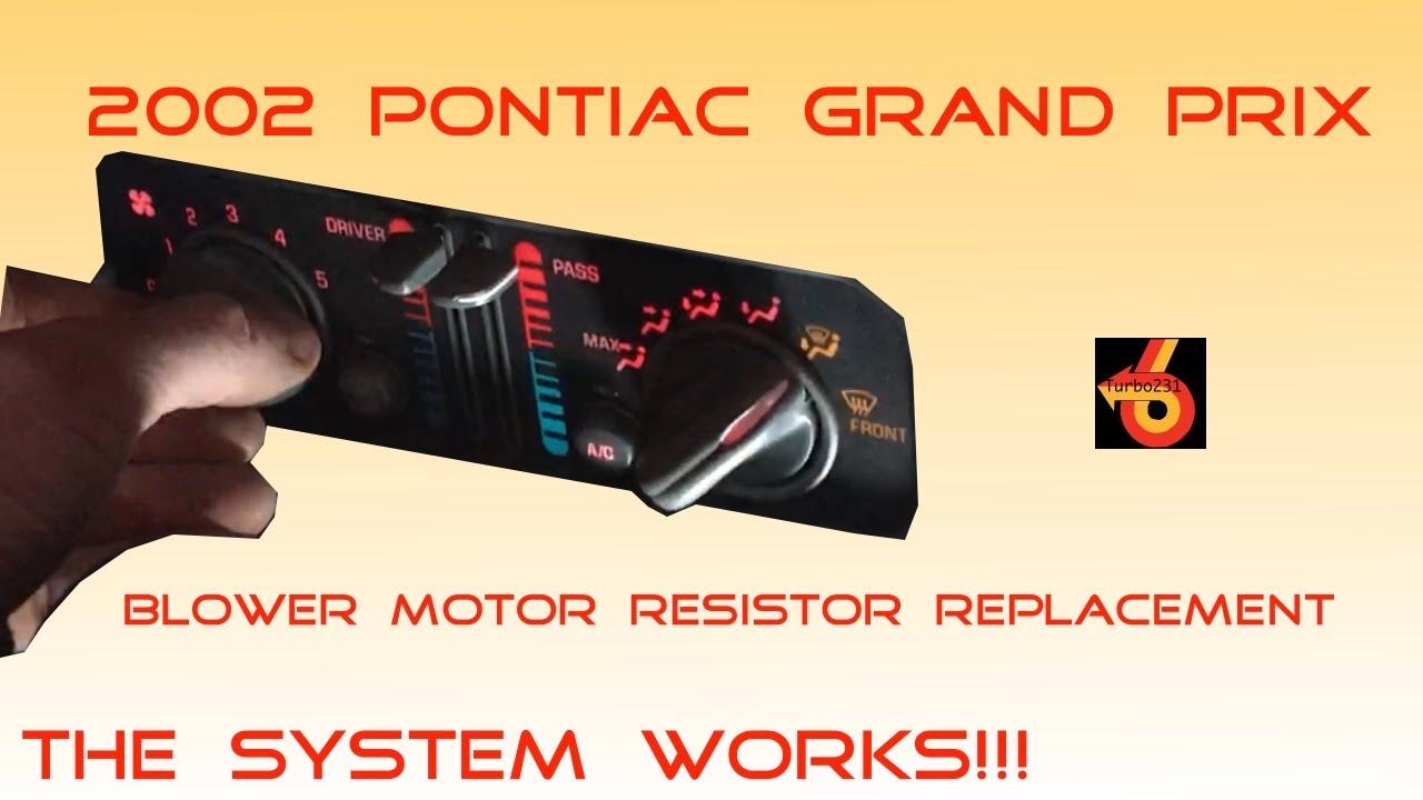 2002 Pontiac Grand Prix Fan Control Blower Resistor Change and Win!