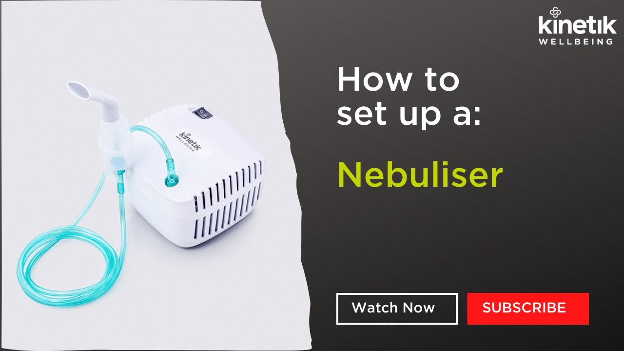 How to use a Nebuliser - Kinetik Wellbeing - NB 222C