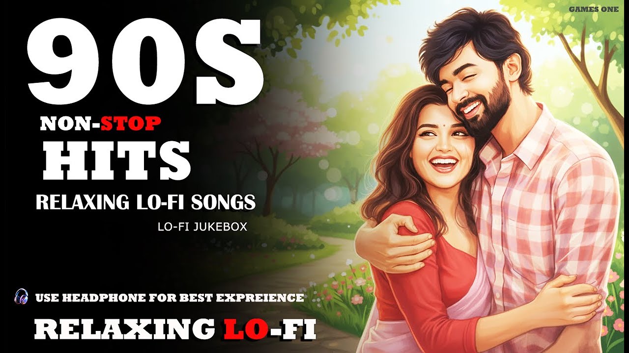 90s Bollywood Romantic Lo-Fi Nonstop Mixtape 💖 | Relaxing Hindi Lo-Fi Songs 2026