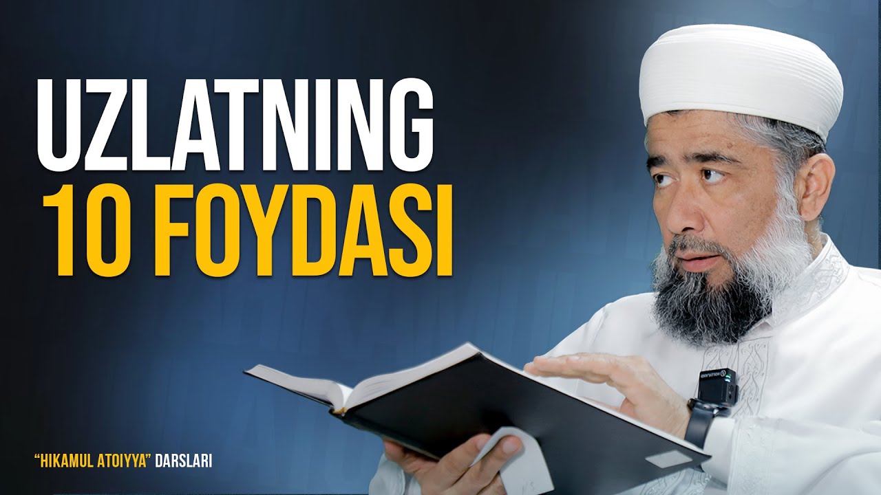 Uzlat qilishdan maqsad nima? | Hikamul Atoiyya, 11-dars