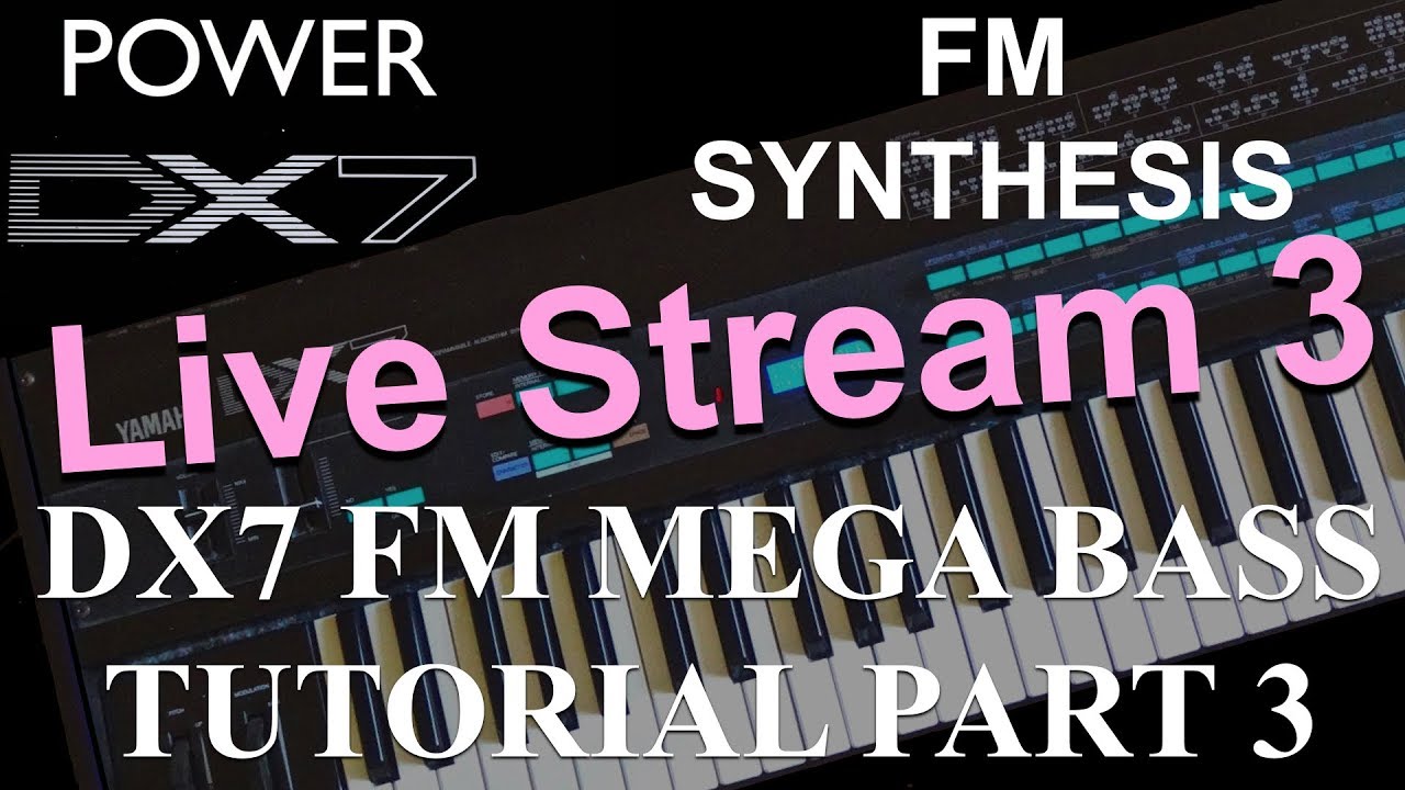 How to learn Yamaha DX7 like a Pro - DX7 FM Mega Bass Tutorial Series Part 3 Sub Bass 3
