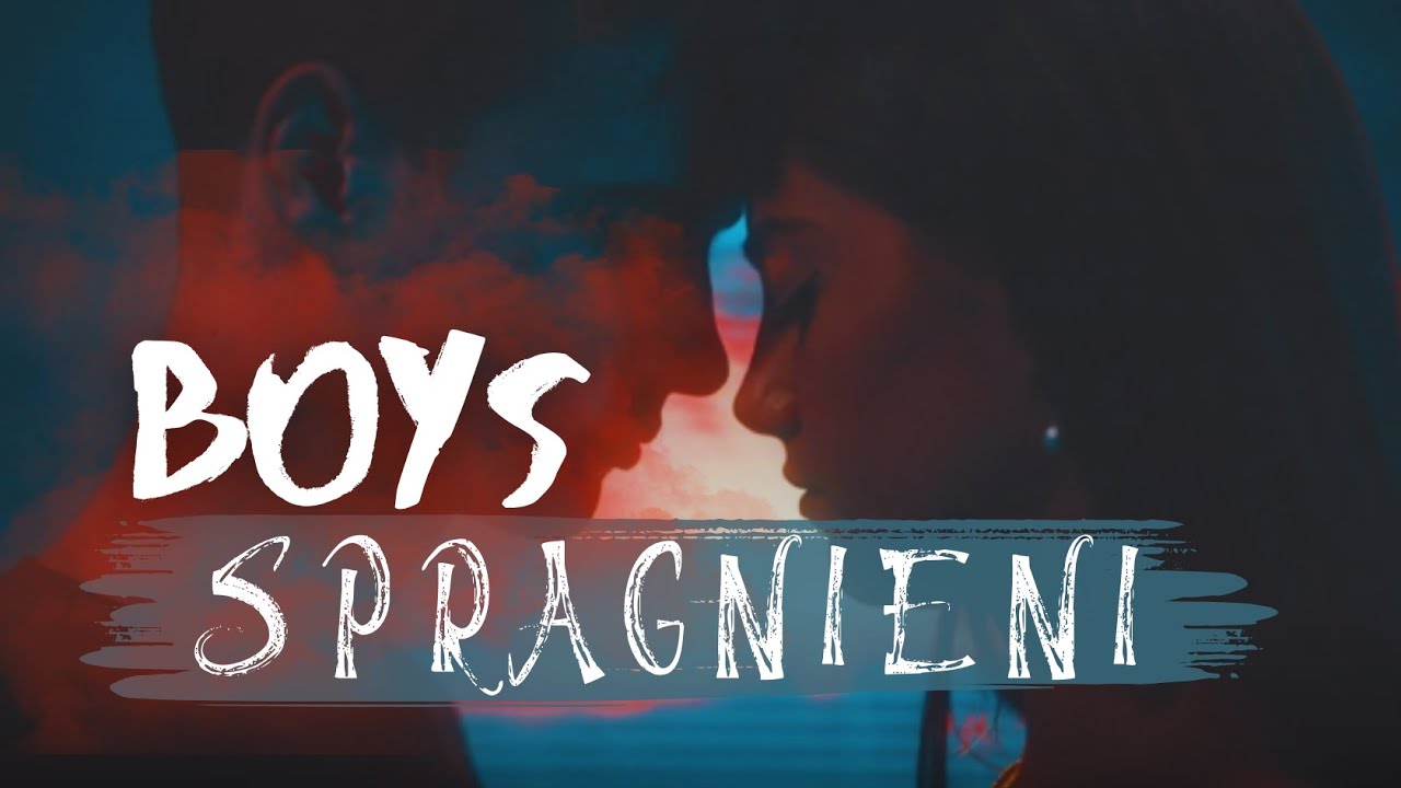 BOYS - Spragnieni (NOWOŚĆ 2024)