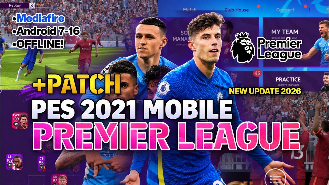 PES 2021 Mobile Offline Patch 2026 | English Premier League v5.7.0 Download & Install
