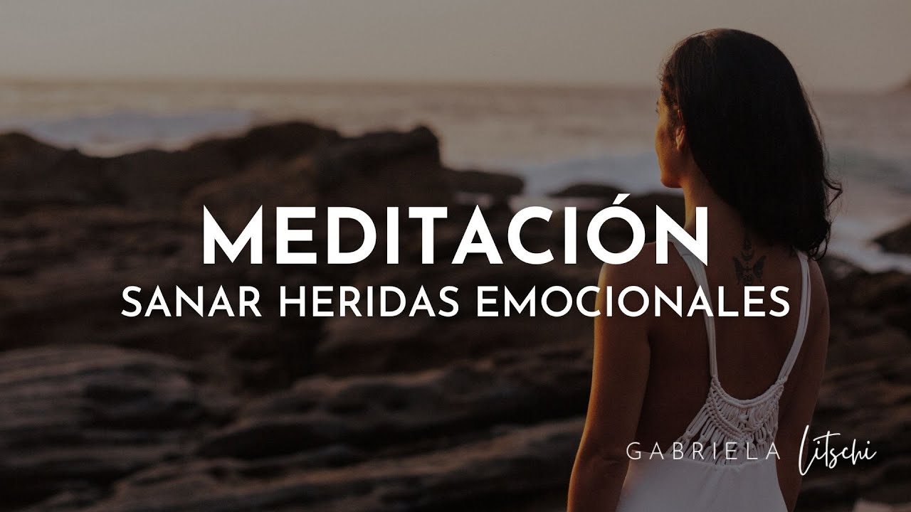 Meditación Guiada para Sanar Heridas Emocionales ❤️‍🩹 15 minutos @GabrielaLitschi