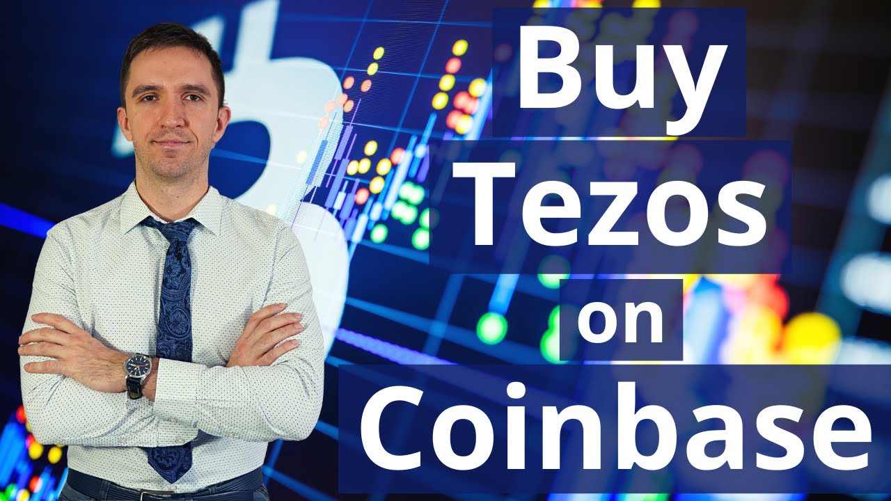 BUY TEZOS ON COINBASE