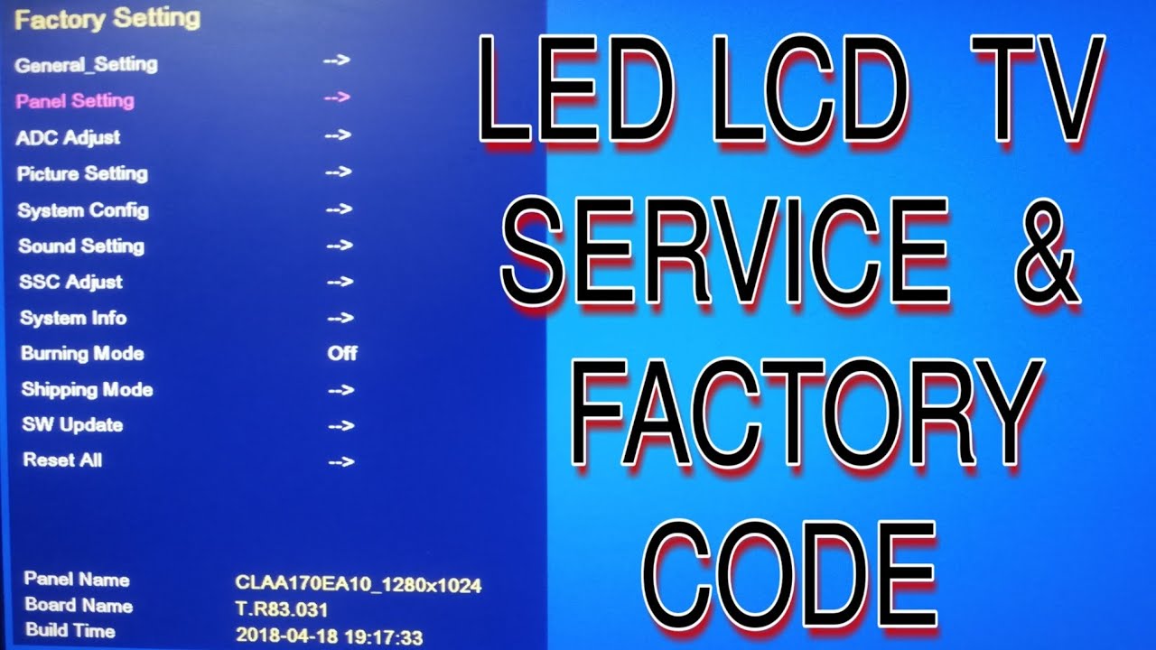 All china LED LCD service | Phillips lcd factory code | एलईडी एलसीडी सेवा मेनू कोड | טלוויזיה לד