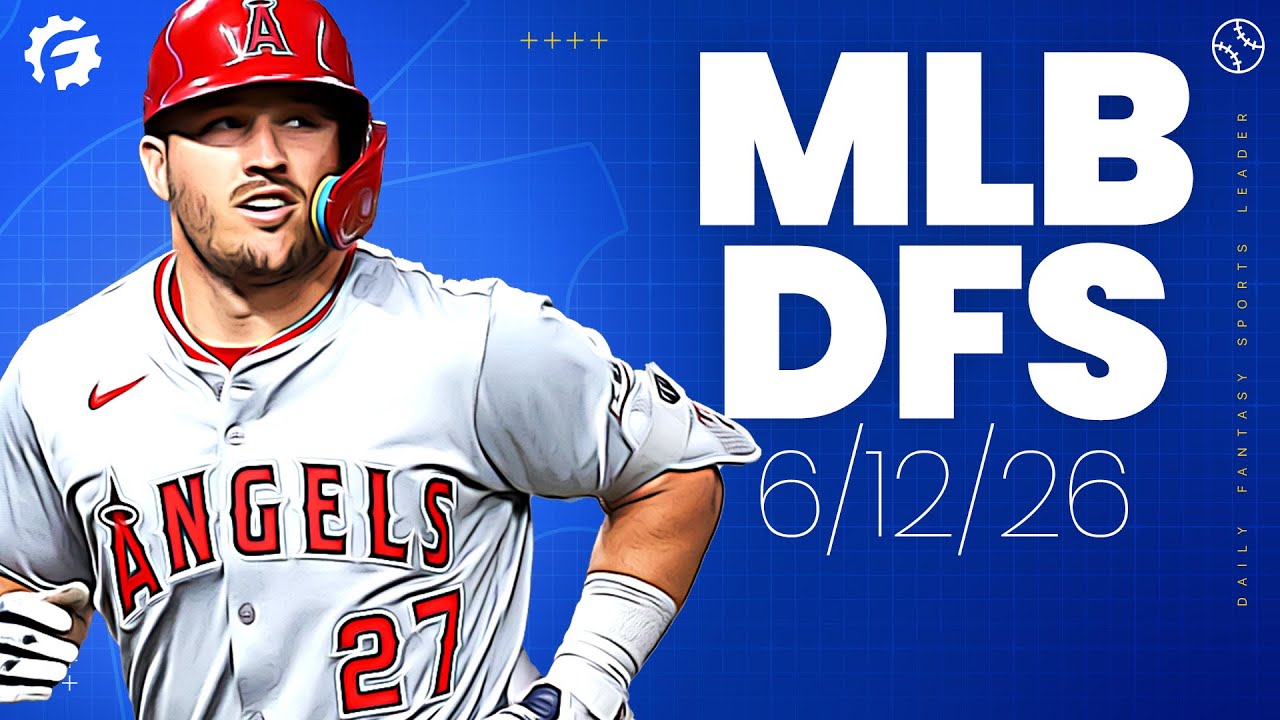 Прогнозы и стратегия MLB DFS для DraftKings и FanDuel (12.06.26)