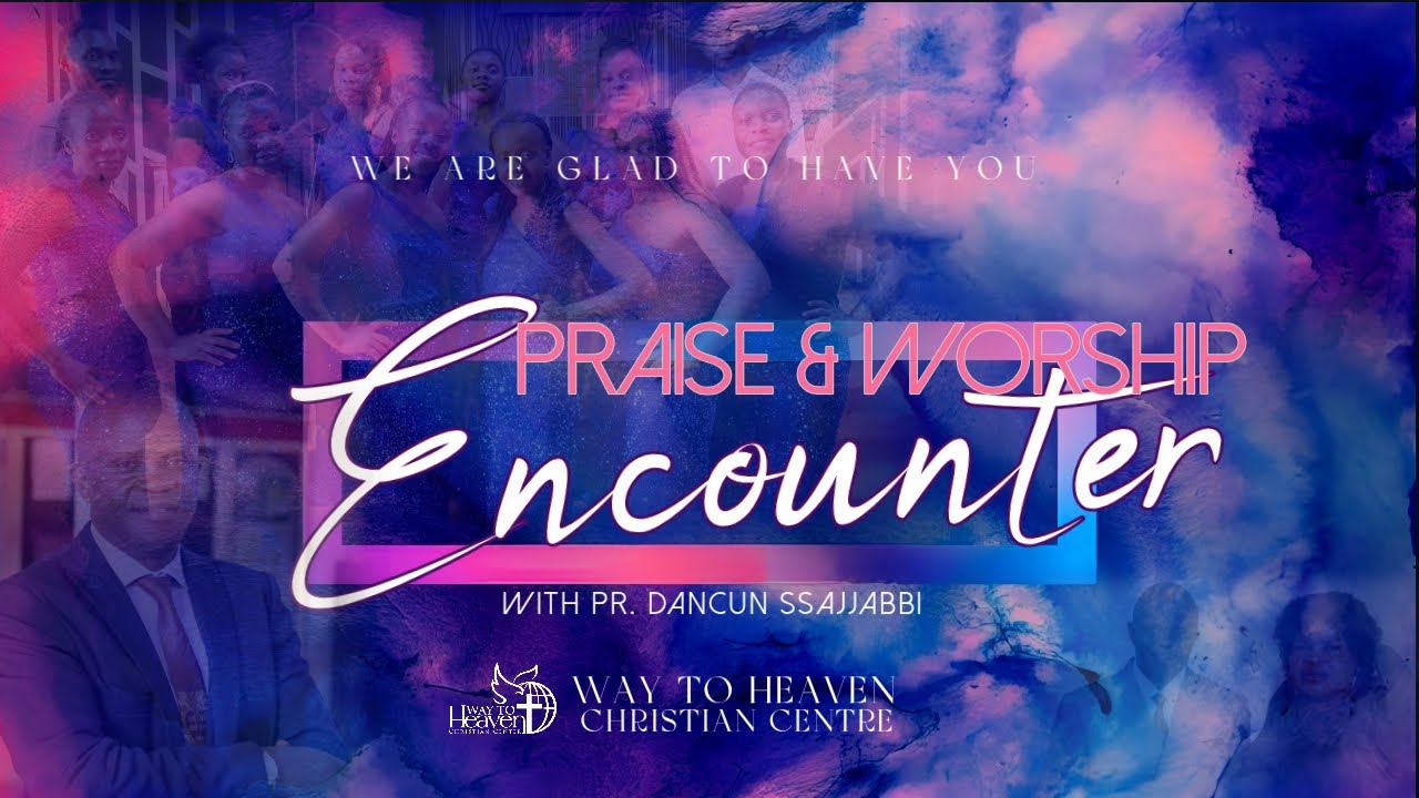 PRAISE AND WORSHIP ENCOUNTER 25TH JAN 2026