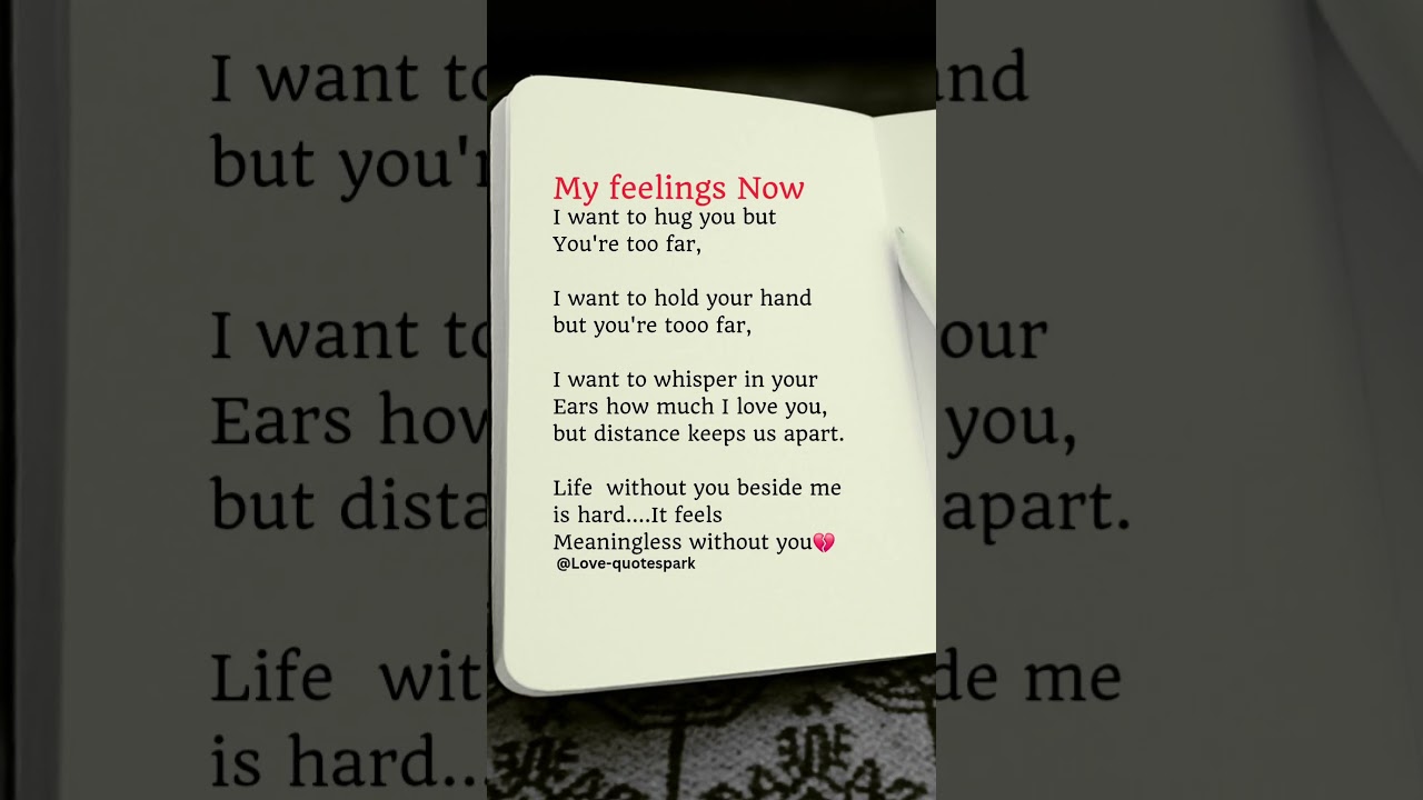 My feelings Now|I Miss you | Long-distance Love #lovequotes #relationship #missyou #ldr