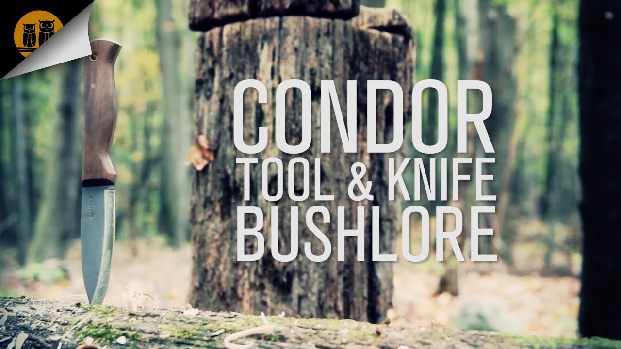 Condor Tool & Knife Bushlore • Bushcraft Knife Field Review