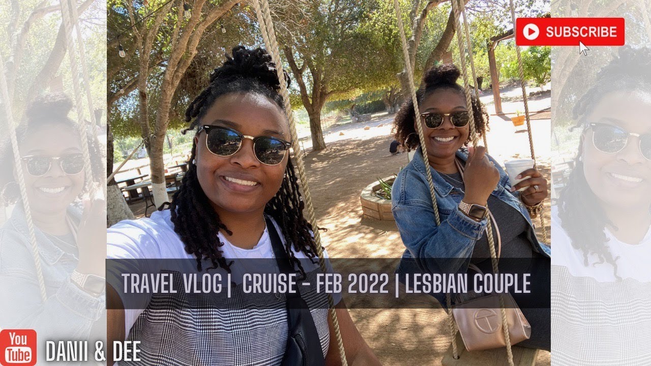 Travel Vlog | Cruise - Feb 2022 | Lesbian Couple Pt. 1