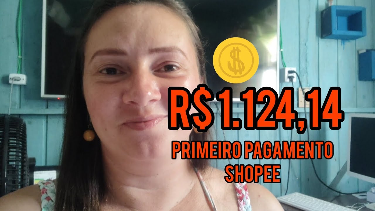 Meu Primeiro Pagamento Como Afiliada Shopee – R$ 1.124,14
