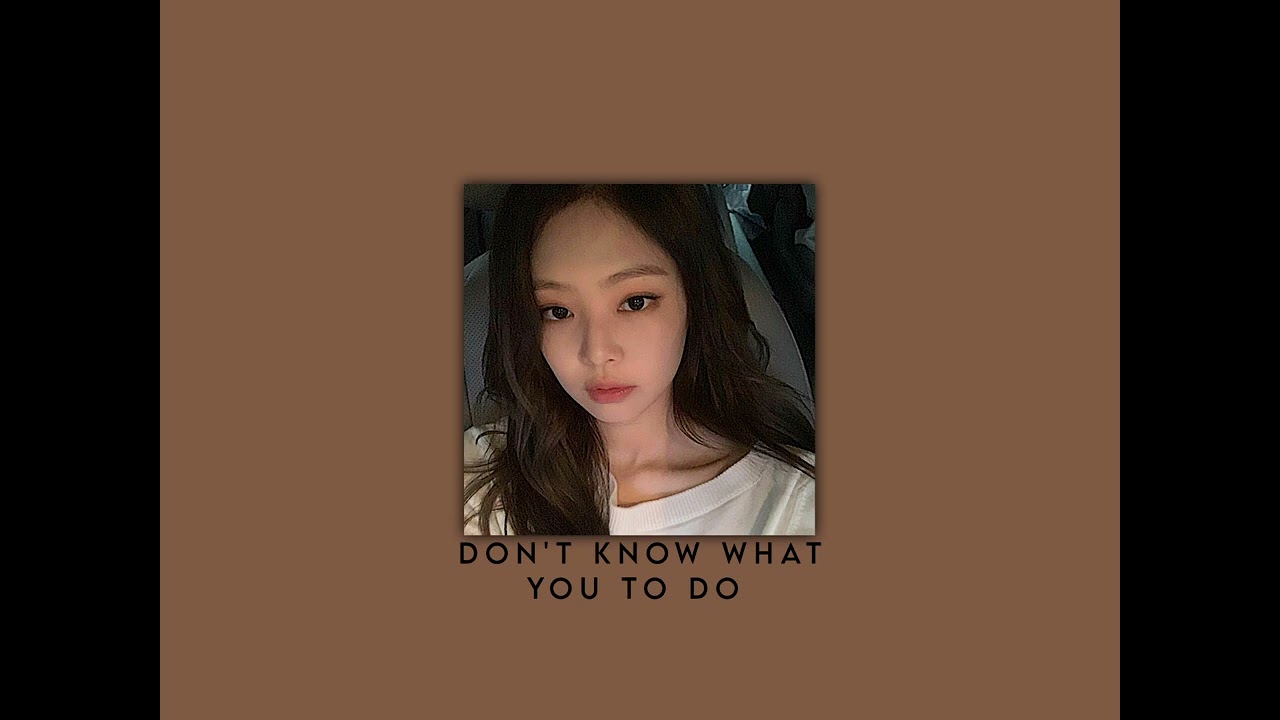 Don't Know What You To Do - Blackpink [speed up/nightcore]