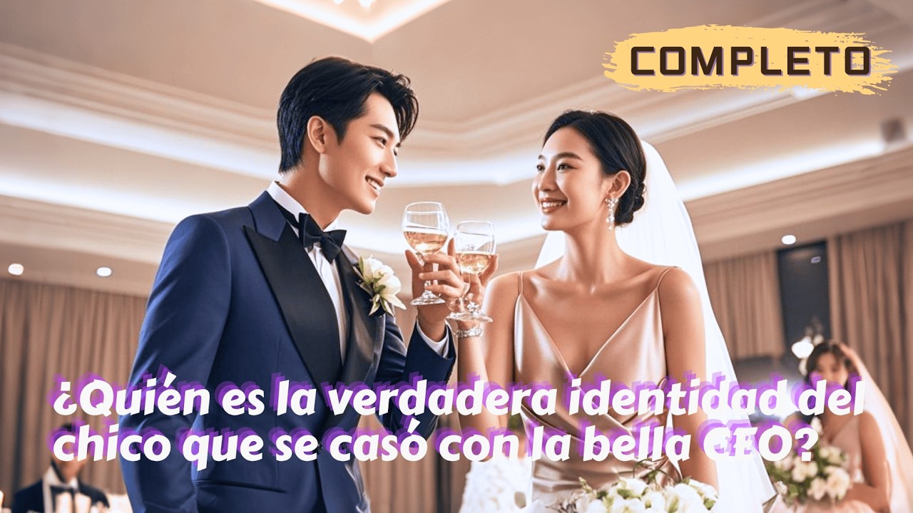 &iquest;Qui&eacute;n es la verdadera identidad del chico que se cas&oacute; con la bella CEO?#minidrama