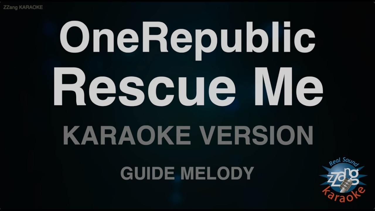 OneRepublic - Rescue Me (Melody) (Karaoke Version)