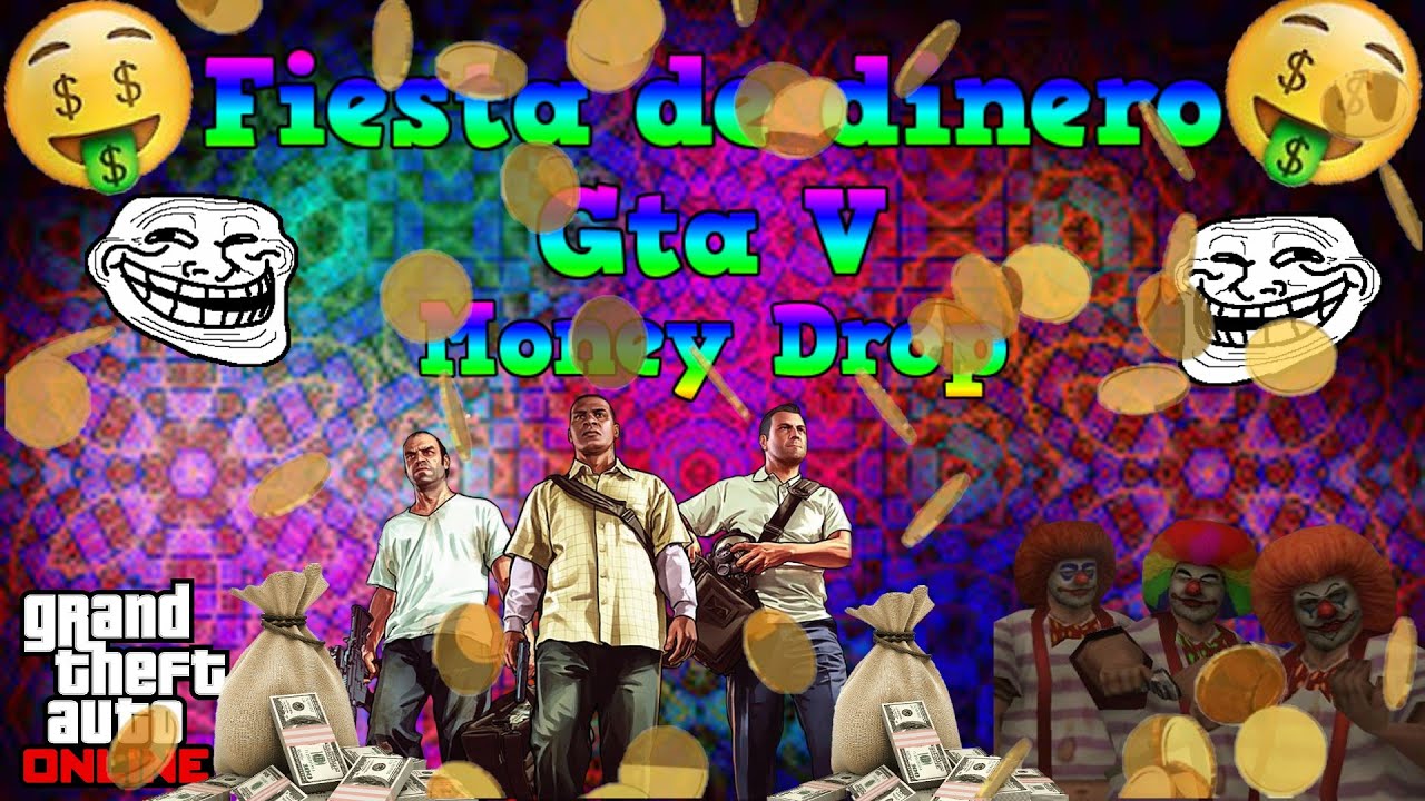 Fiesta/Lluvia De dinero en GTA V  PC Random (Drop Money)