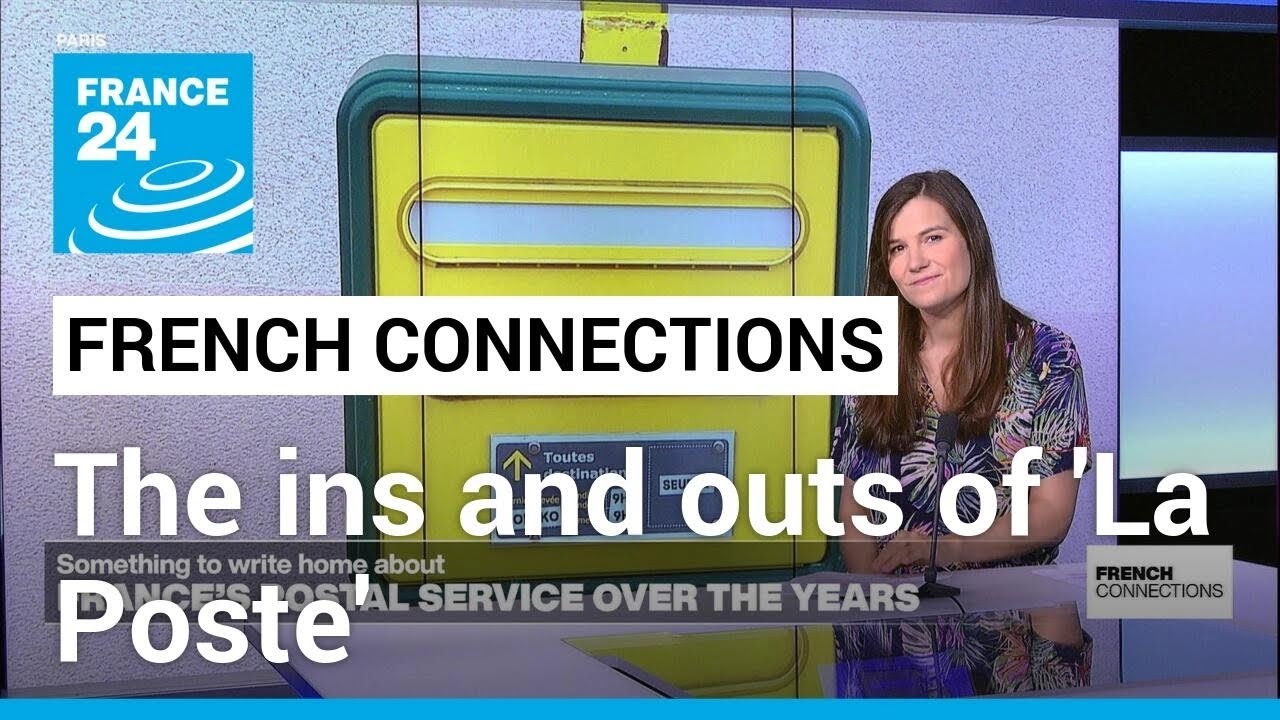 The ins and outs of 'La Poste': How France's postal service has adapted to change • FRANCE 24