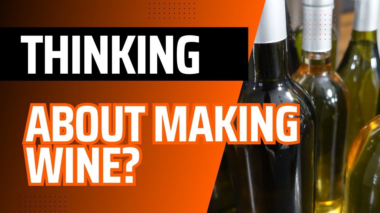 Start Here: Your First Wine Making Guide