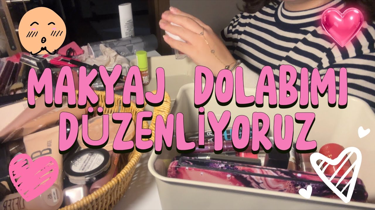 ✨MAKYAJ DOLABIMI DÜZENLİYORUZ✨ HEM DE GECE😮‍💨🩷✨🙂‍↔️💖