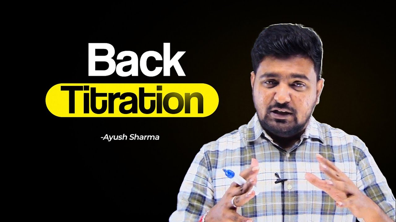Back Titration Explained in Hindi | Concept, Formula & Numericals | JEE NEET Chemistry
