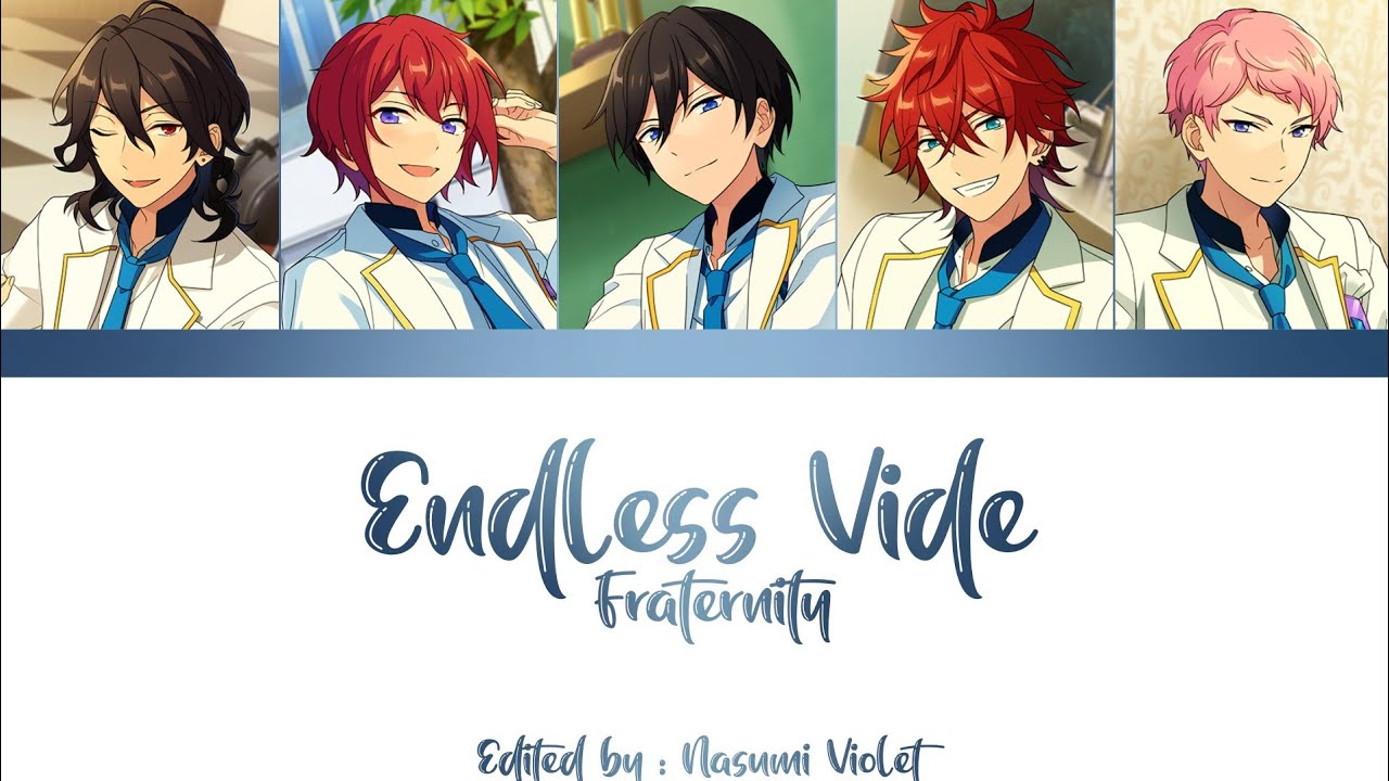 【ES】 Endless Vide - Fraternity 「KAN/ROM/ENG/IND」