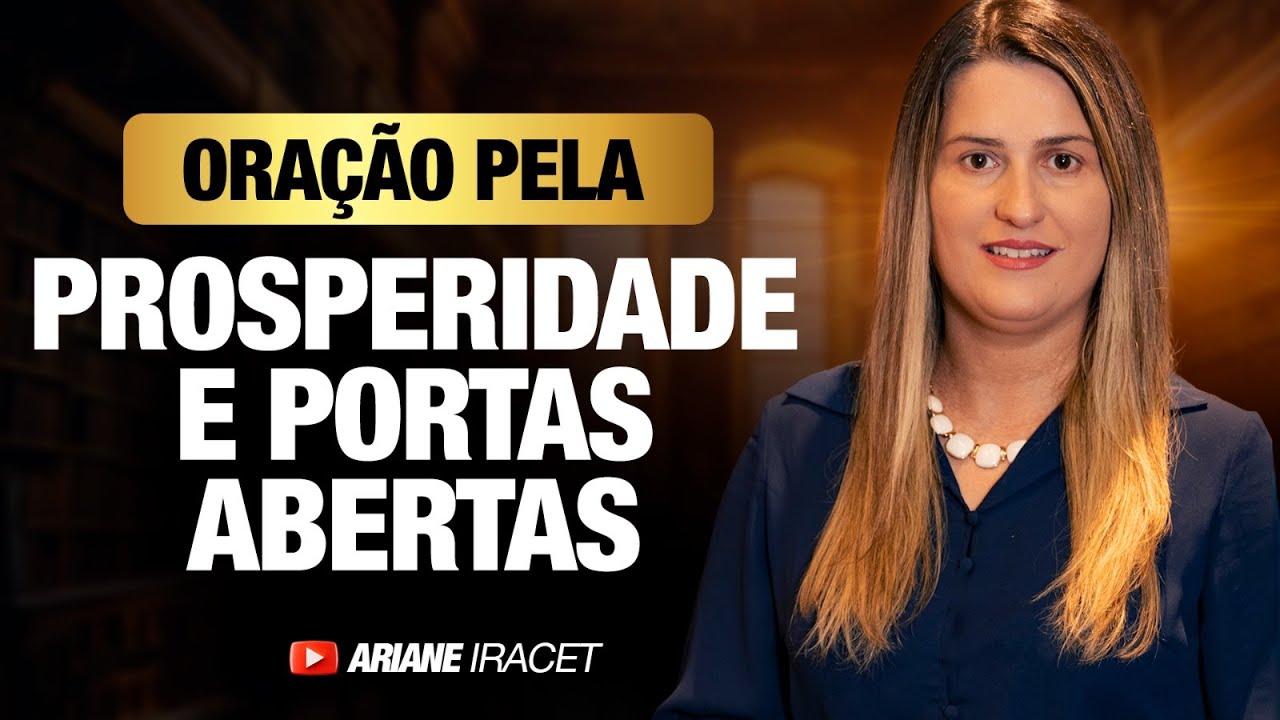 ORAÇÃO PELAS PORTAS ABERTAS - COMECE FAZENDO ISSO!?