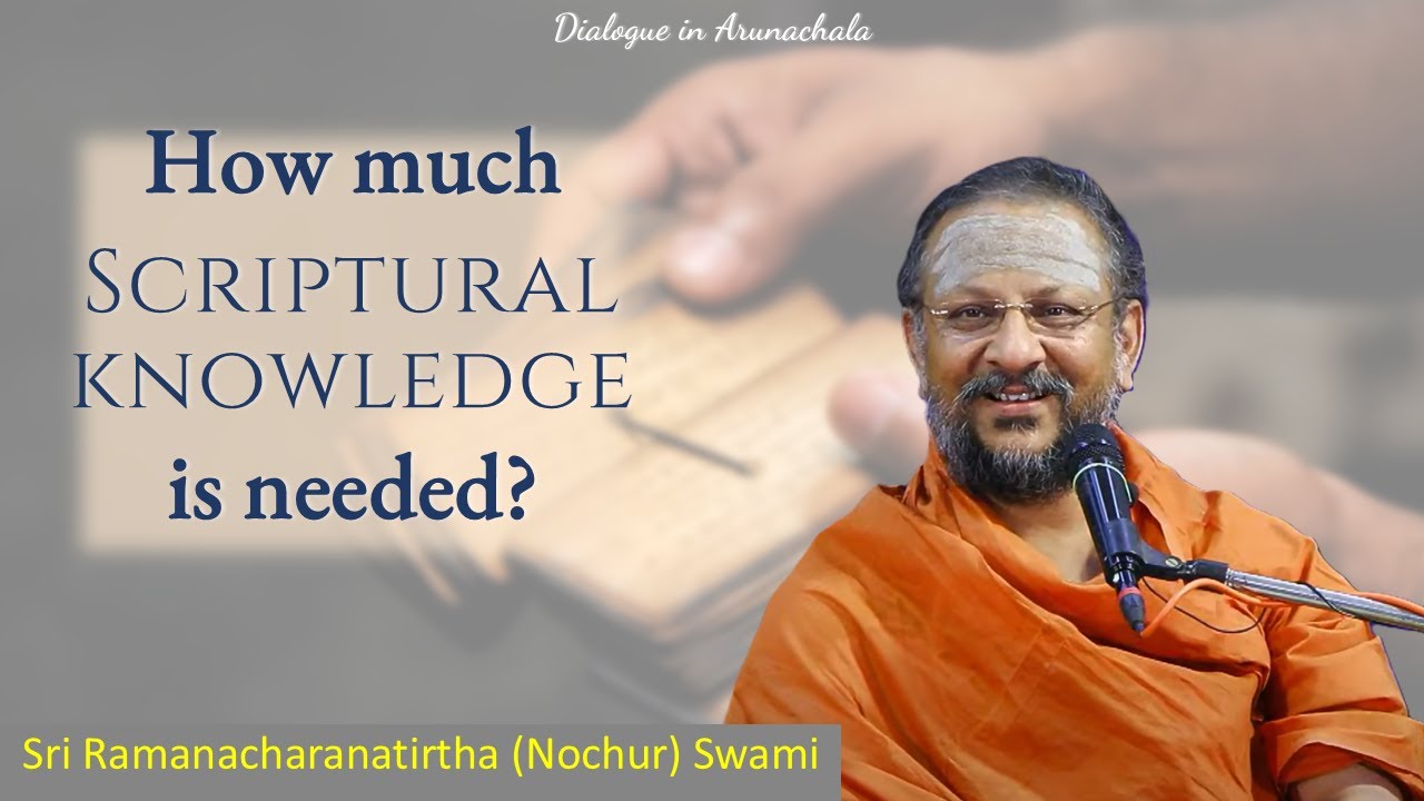 How much scriptural knowledge is needed? | Dialogue in Arunachala | 2025