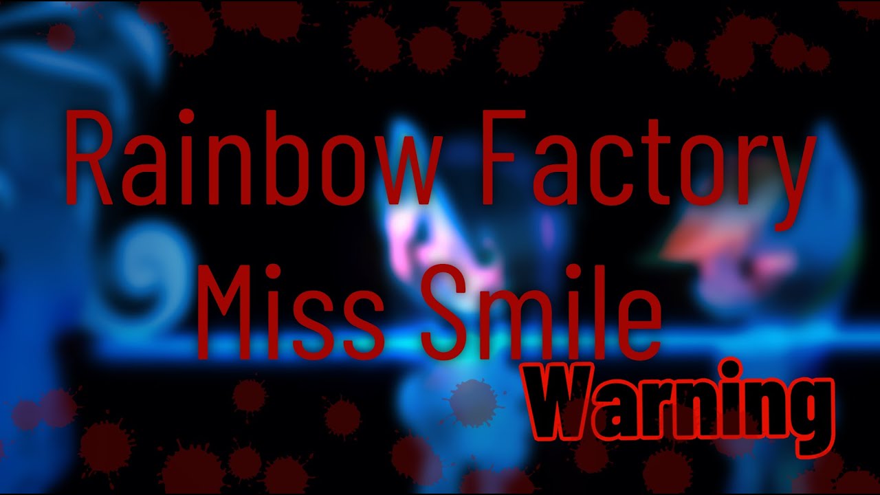 Rainbow Factory Miss Smile's de*th - Speedpaint MLP