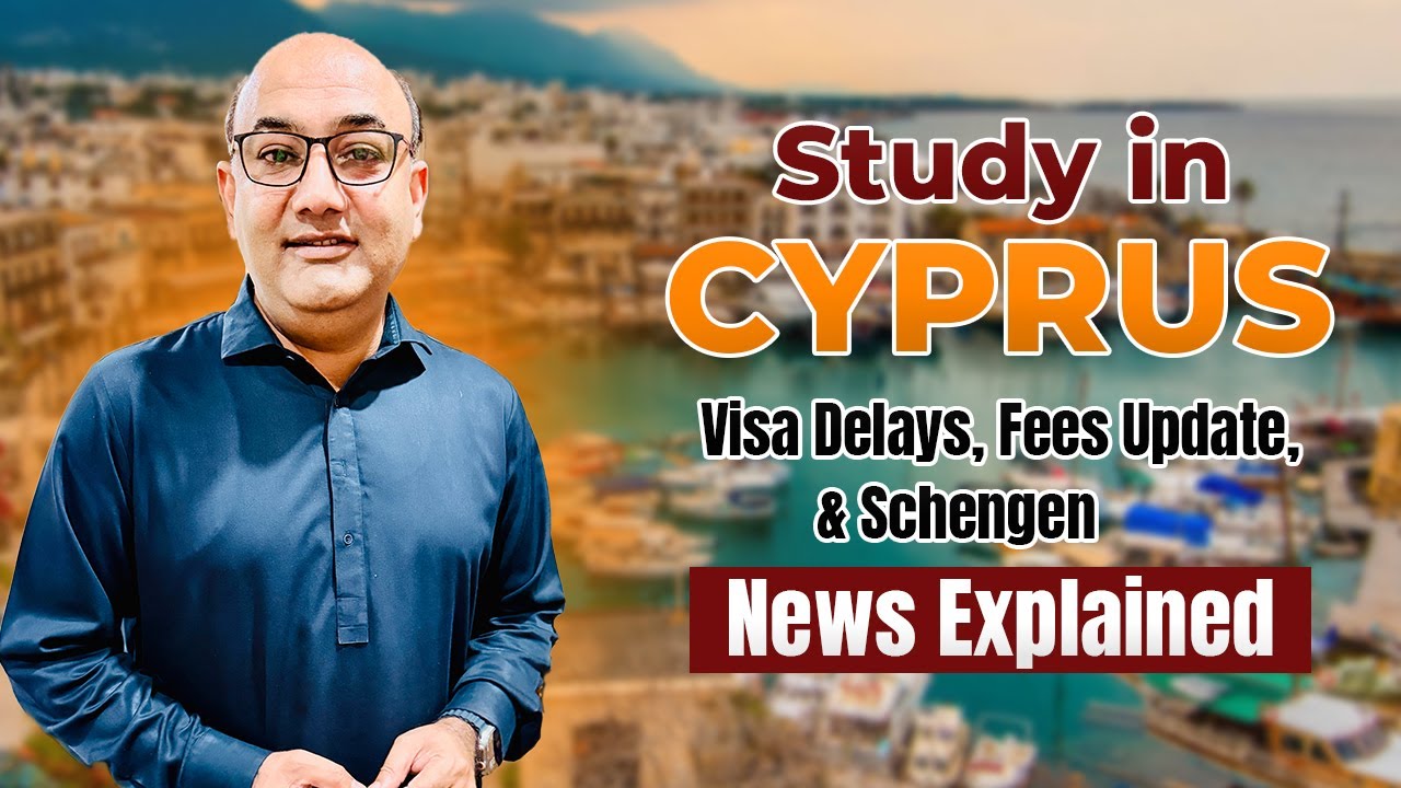 Study in Cyprus 2026: Visa Delays, Fees & Schengen Update | International Student