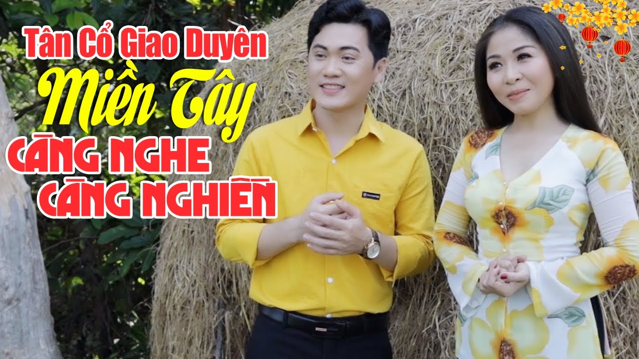 Tân Cổ Giao Duyên Miền Tây Hay Nhất 2024 🌾 Cặp Đôi Ca Cổ Ngọt Ngào CÀNG NGHE CÀNG NGHIỀN