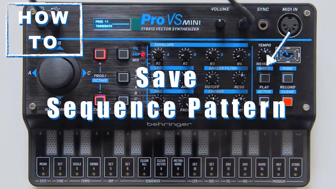 Save a Sequence Pattern Behringer Pro Vs Mini User Video Manual How to
