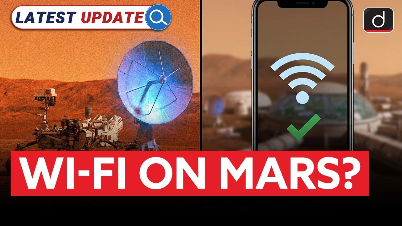 Mars Gets Wi-Fi | How Communication Will Change Forever? | Latest Update | Drishti IAS English