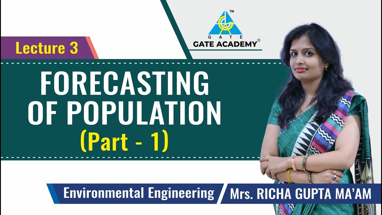 Forecasting of Population (Part - 1) | Lecture 3 | Environmental Engineering