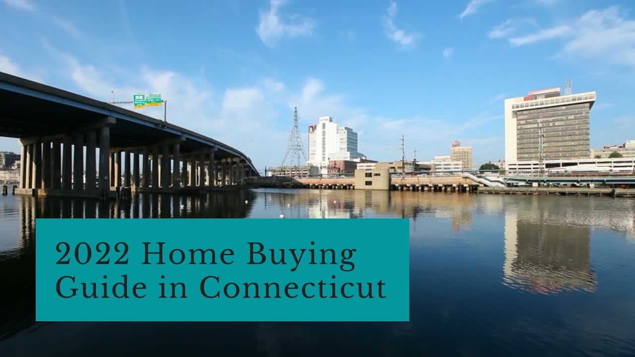 2022 Home Buying Guide in Connecticut