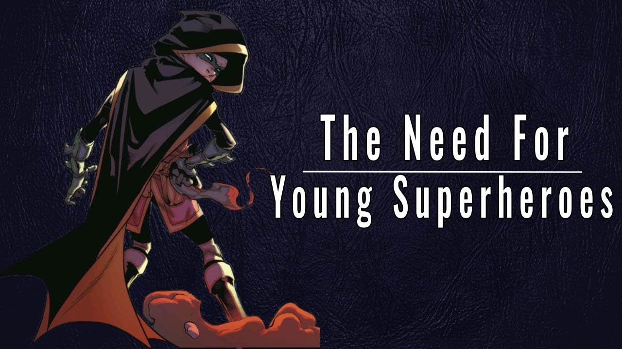 The Need for Young Superheroes