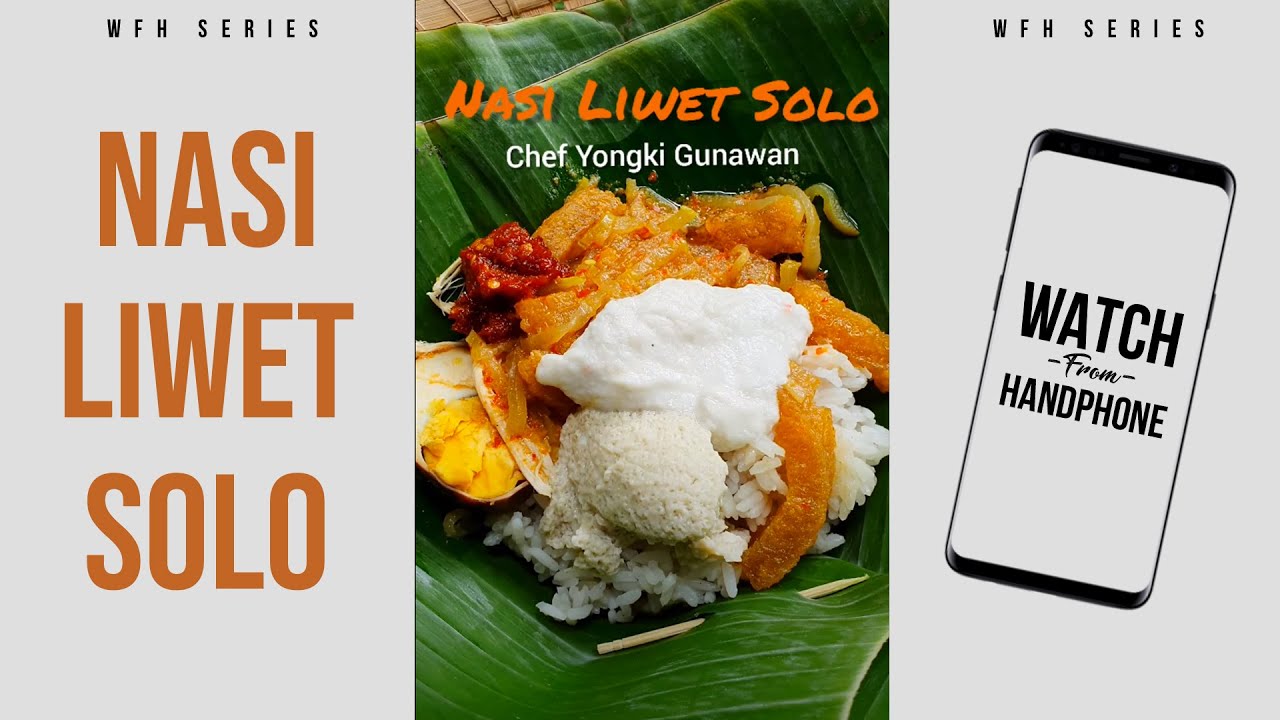 NASI LIWET SOLO | WFH ( Watch From Handphone )
