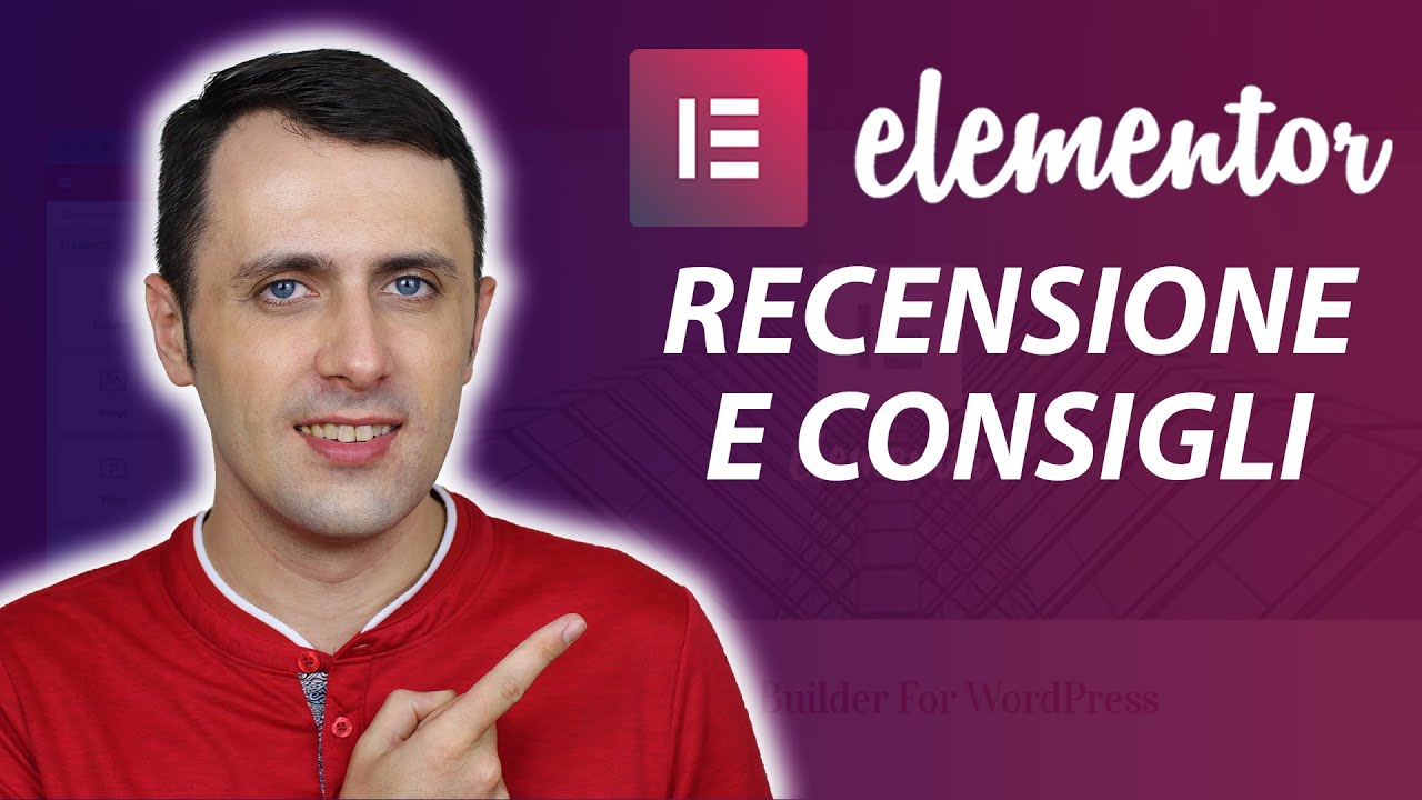 Recensione Elementor + Consigli Pratici