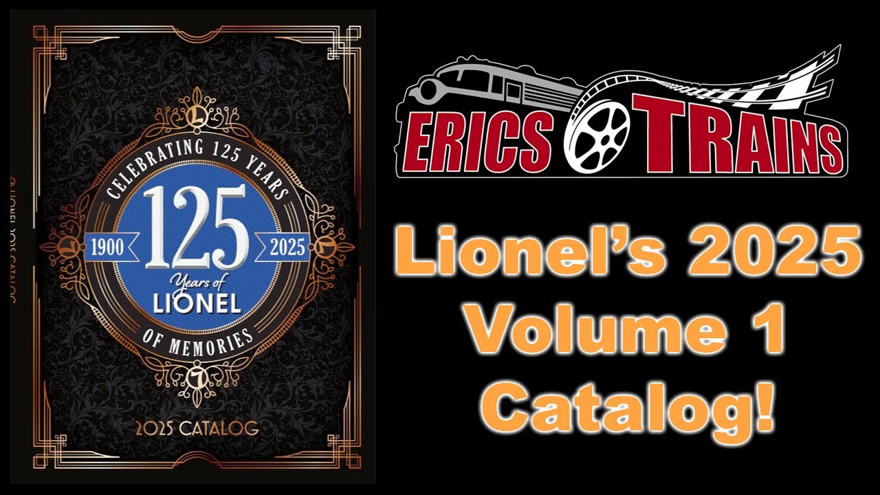 Lionel's 2025 Volume 1 Catalog - Let's Check It out!