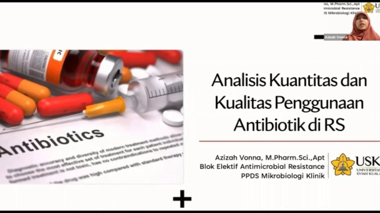 Blok Elektif Antimikrobial Resistance -Analisis Kuantitas Dan Kualitas Penggunaan Antibiotik di RS