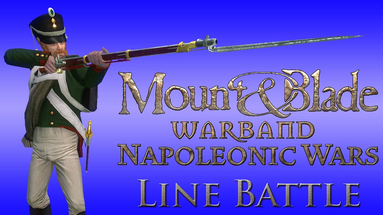 Mount & Blade: Napoleonic Wars Line Battle - Sunday 19th May