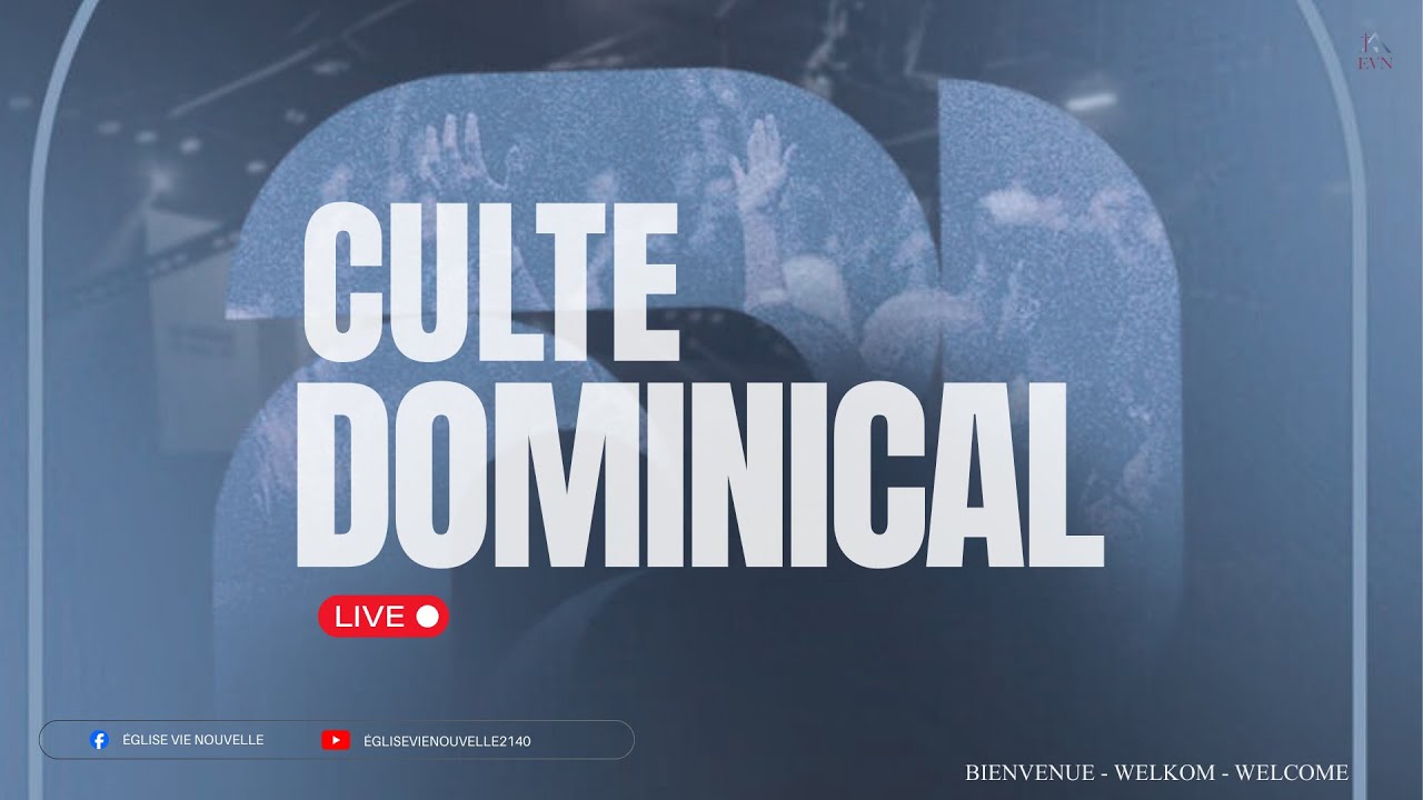 CULTE DOMINICAL 08/02/2026 - EGLISE VIE NOUVELLE