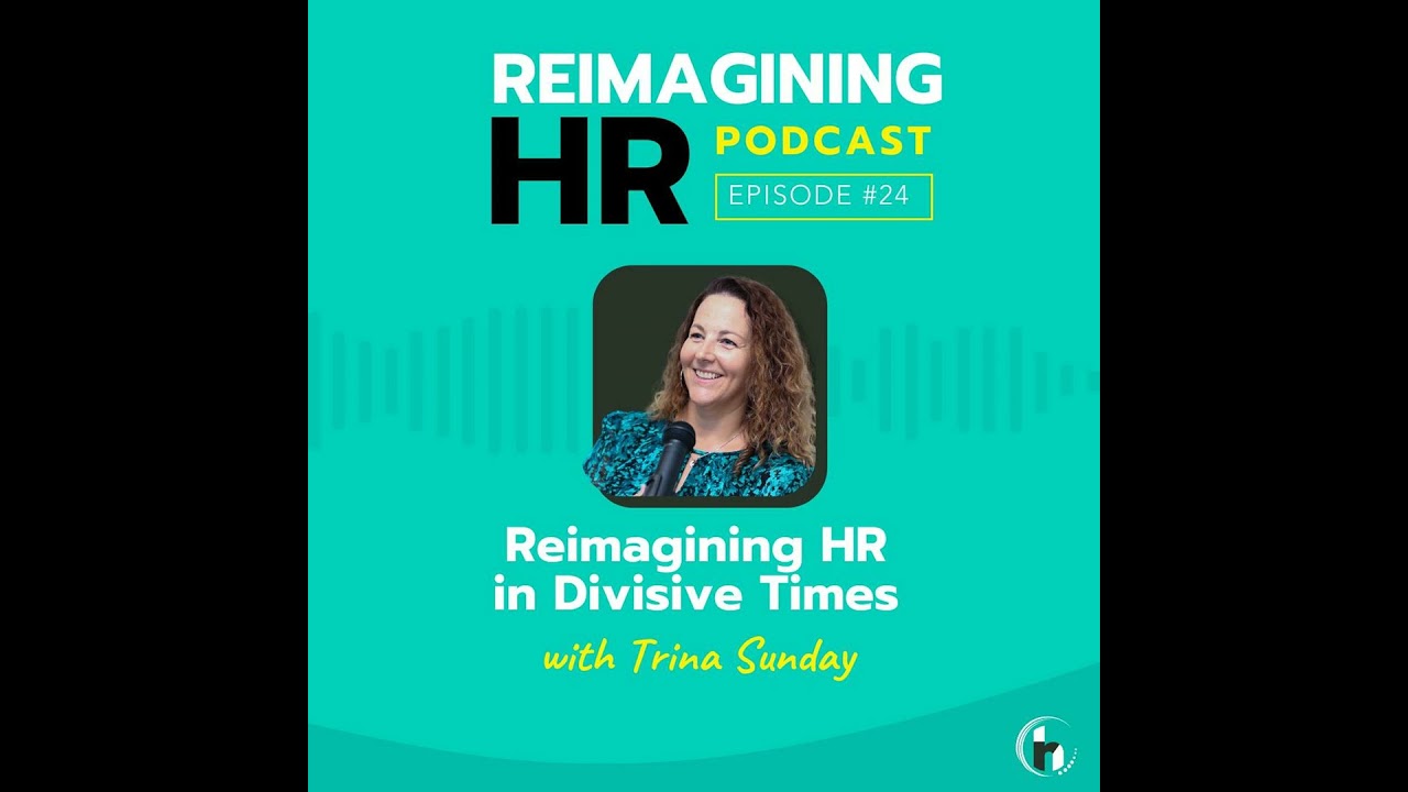 24. Reimagining HR in Divisive Times