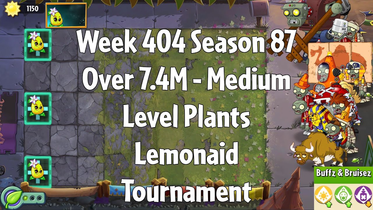 (Over 7.4M - Lemonaid Tournament) PvZ2 Arena Week 404 S87, Medium Level Plants - Jade League