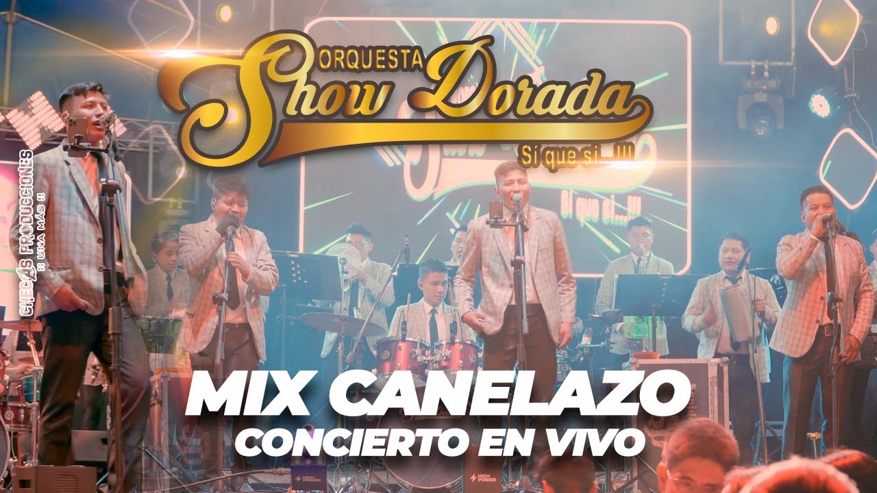SHOW DORADA - MIX CANELAZO (CONCIERTO EN VIVO 4K)