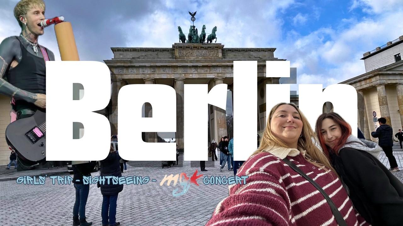 Berlin sightseeing and MGK concert | Kendra Farrugia