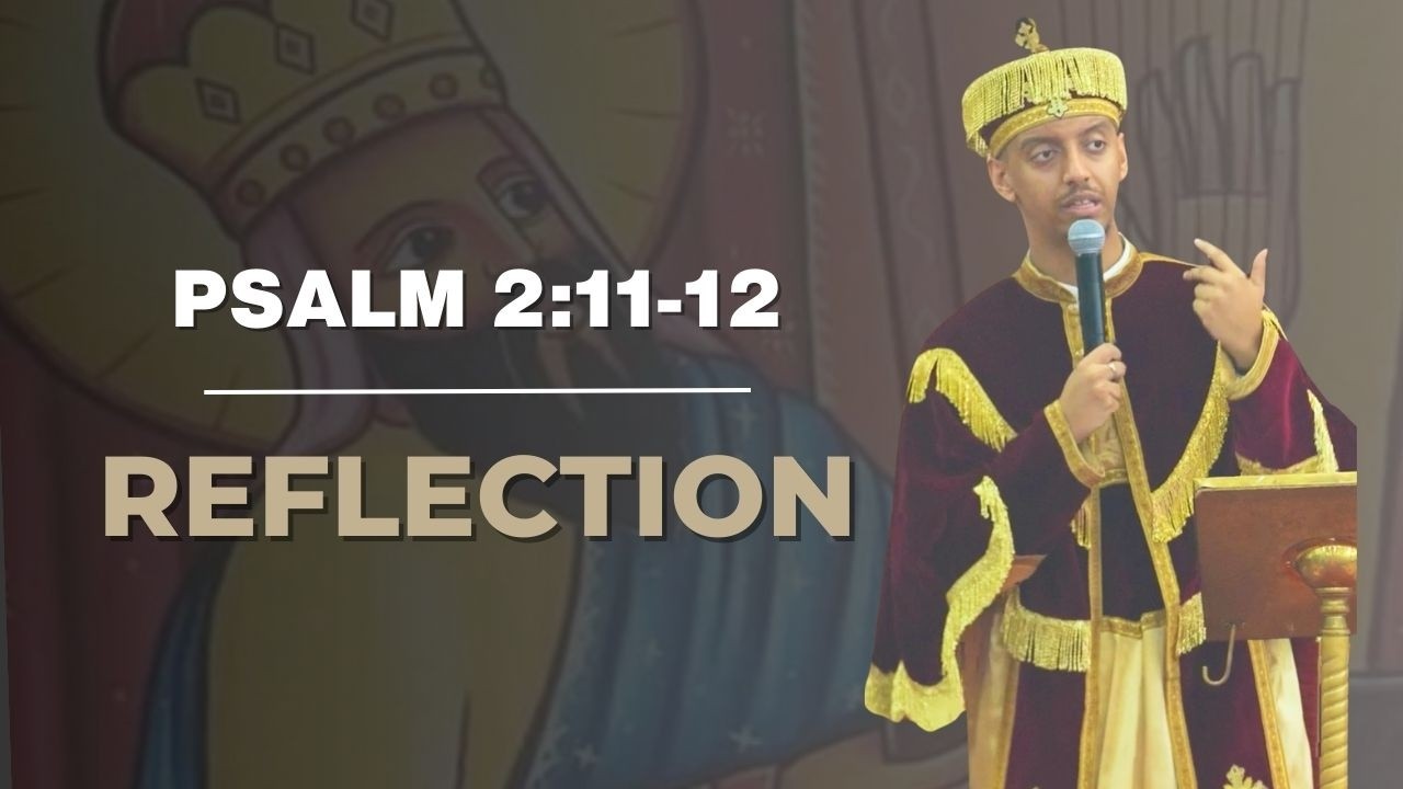 Псалом 2:11-12 || Размышление