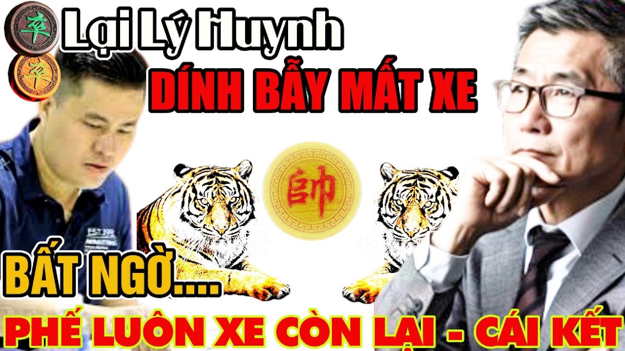 CTV- Lại Lý Huynh lạnh lùng phế hết xe khiến đối thủ ngơ ngác kỳ đàn bái phục
