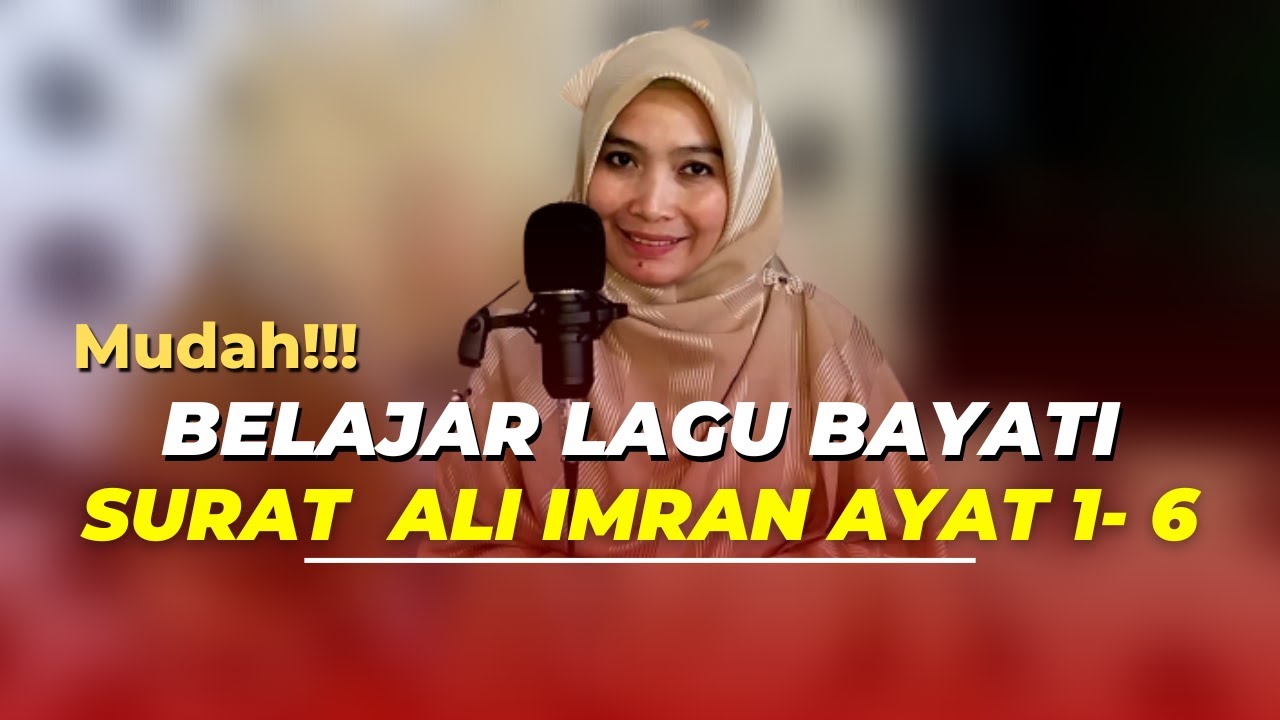Mudah!!!  Belajar lagu bayati  Ali Imran ayat 1- 6