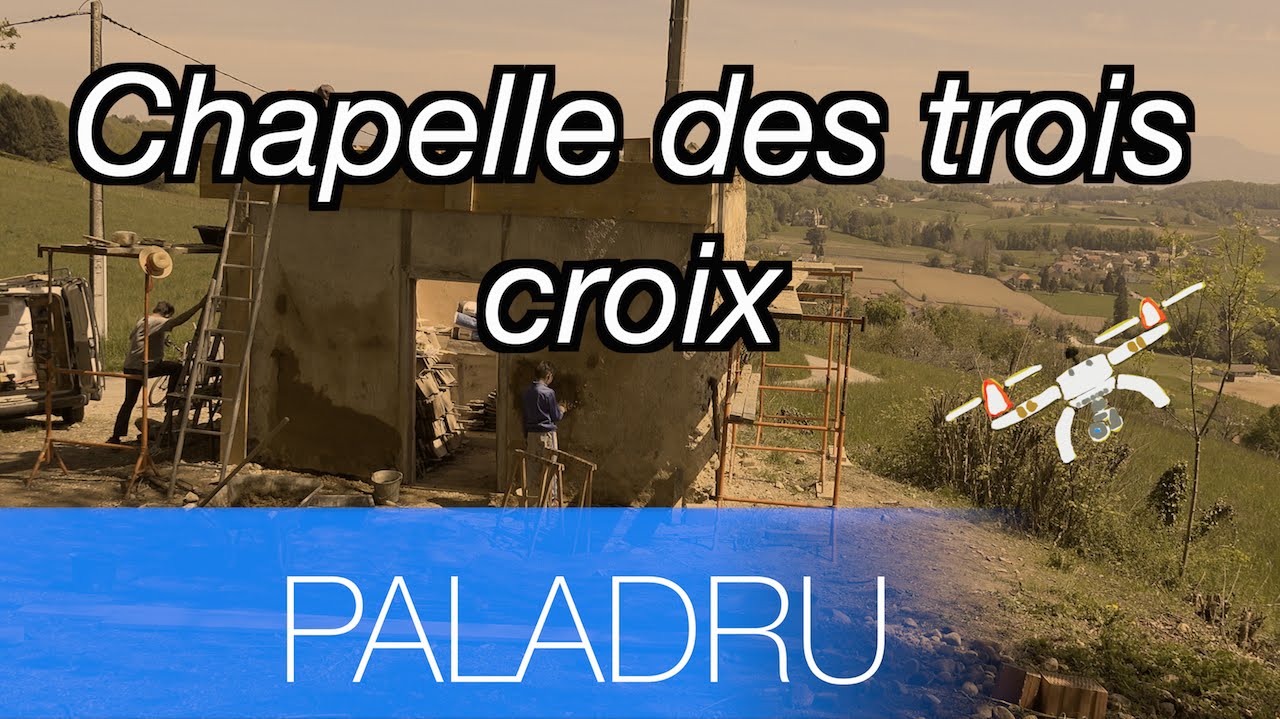 Restauration de la Chapelle des Trois Croix - Paladru
